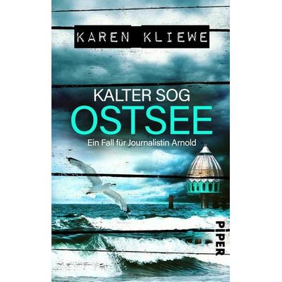 Kalter Sog: Ostsee, Taschenbuch von Karen Kliewe, Piper Taschenbuch, 978-3-492-50694-6
