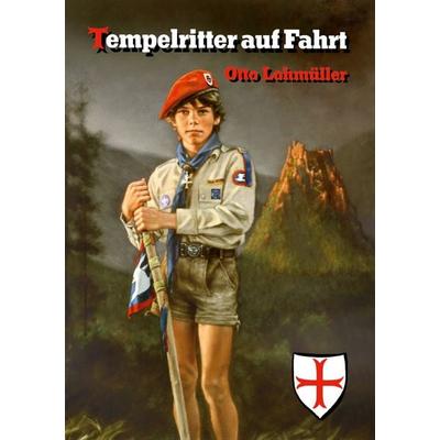 Tempelritter auf Fahrt, Taschenbuch von Otto Lohmüller, BoD – Books on Demand, 978-3-8192-4855-9