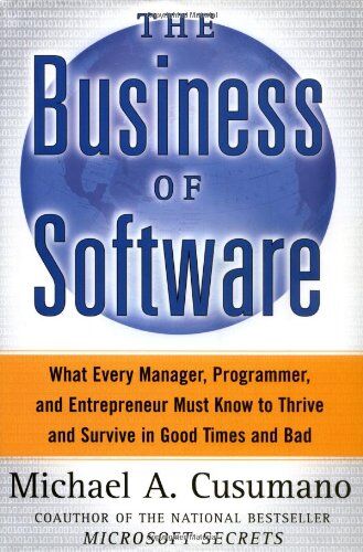 Cusumano, Michael A. - The Business of Software: What Every Manager, Programmer, and Entrepreneur Must Know to Thrive and Survive in Good Times and Bad: What Every Manager, ... Must Know to Succeed in Good Times and Bad - Preis vom 14.10.2026 23:07:16 h