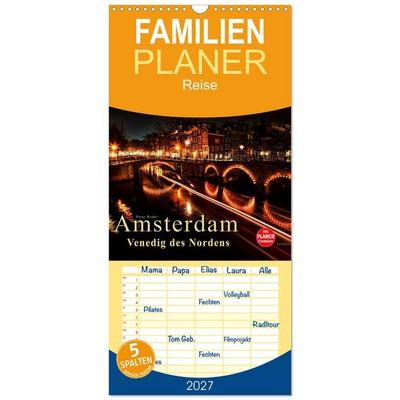 Familienplaner 2027 - Amsterdam - Venedig des Nordens mit 5 Spalten (Wandkalender, 21 x 45 cm) CALVENDO