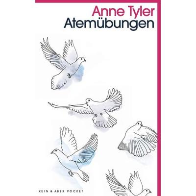 Atemübungen, Taschenbuch von Anne Tyler, Kein & Aber, 978-3-0369-5945-0