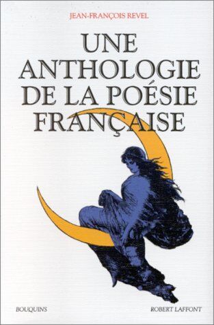 Jean-François Revel - Une anthologie de la poésie française - Preis vom 15.10.2026 23:06:25 h