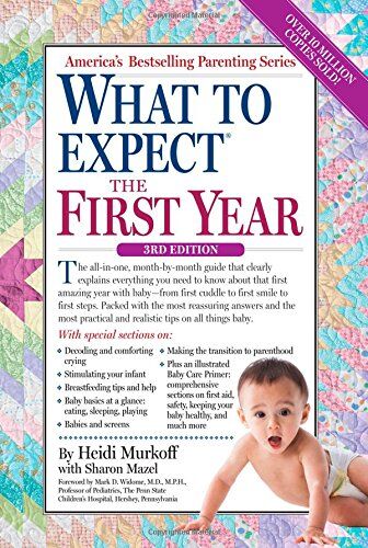 Heidi Murkoff - What to Expect the First Year (What to Expect (Workman Publishing)) - Preis vom 19.10.2026 19:33:35 h