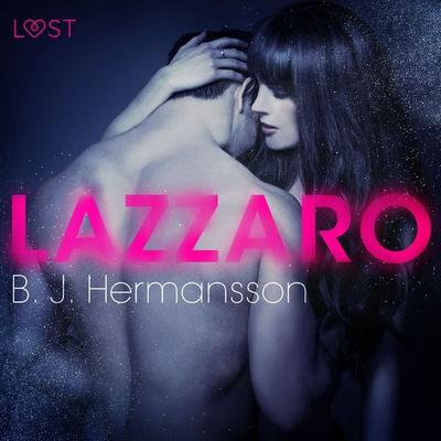 Lazzaro - Racconto erotico - B. J. Hermansson, Audio, 9788726416121