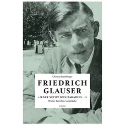 «Jeder sucht sein Paradies...», Sachbücher von Friedrich Glauser