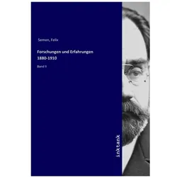Forschungen und Erfahrungen 1880-1910, Sachbücher von Felix Semon