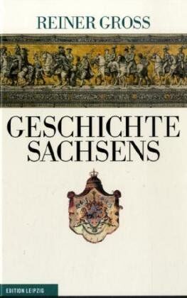 Reiner Gross - Geschichte Sachsens - Preis vom 30.09.2026 22:30:23 h