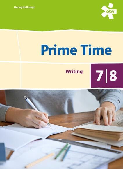 Georg Hellmayr - Prime Time 7/8. Writing, Arbeitsheft - Preis vom 09.10.2026 07:28:09 h