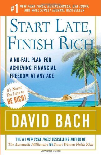 David Bach - Start Late, Finish Rich: A No-Fail Plan for Achieving Financial Freedom at Any Age (Finish Rich Book Series) - Preis vom 11.10.2026 03:10:56 h