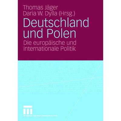 Deutschland und Polen, Taschenbuch von Thomas Jäger,Daria W. Dylla, VS Verlag für Sozialwissenschaften, 978-3-531-15933-1