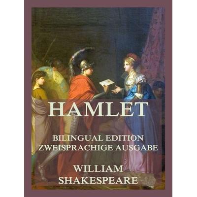 Hamlet / Hamlet, Taschenbuch von William Shakespeare,August Wilhelm Schlegel, Jazzybee Verlag, 978-3-9886896-2-7