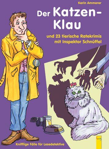 Karin Ammerer - Inspektor Schnüffel. Der Katzenklau: und 23 tierische Ratekrimis mit Inspektor Schnüffel - Preis vom 30.09.2026 09:01:18 h