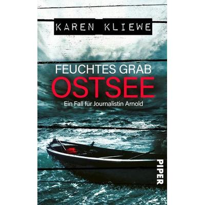 Feuchtes Grab: Ostsee, Taschenbuch von Karen Kliewe, Piper Taschenbuch, 978-3-492-50429-4