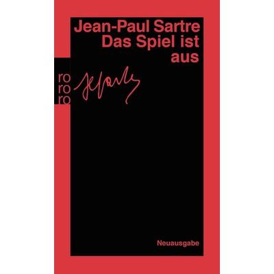 Das Spiel ist aus, Taschenbuch von Jean Paul Sartre, Rowohlt Taschenbuch, 978-3-499-10059-8