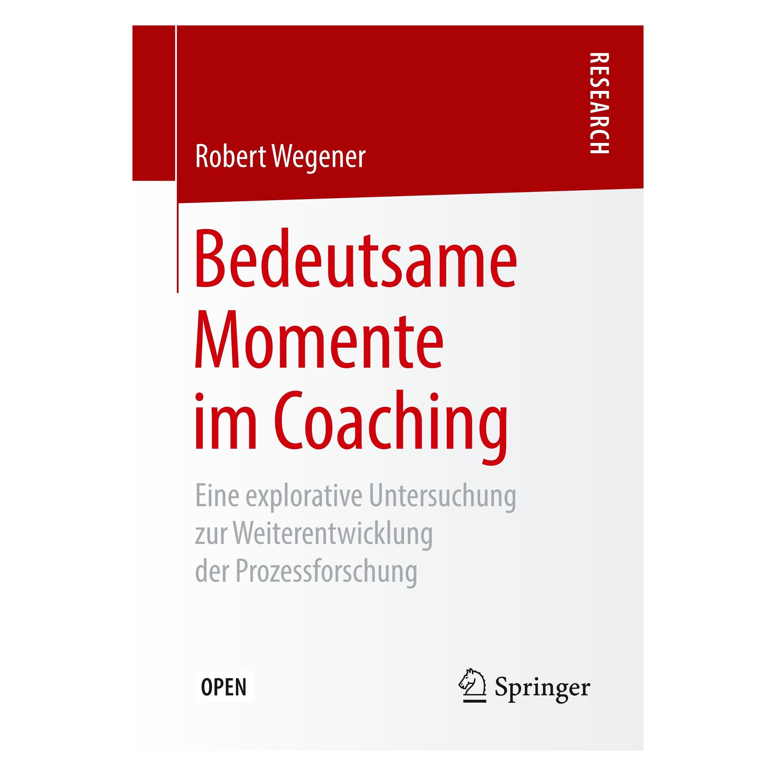 Springer Bedeutsame Momente im Coaching (Deutsch, Softcover, Robert Wegener) (33511790)