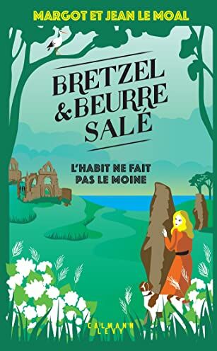 Margot Le Moal - Bretzel & beurre salé. L'habit ne fait pas le moine - Preis vom 04.10.2026 03:51:26 h