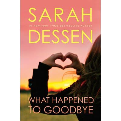 What Happened to Goodbye, Taschenbuch von Sarah Dessen, Penguin US