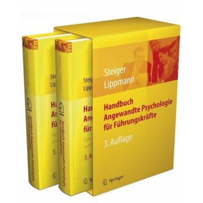 Handbuch Angewandte Psychologie für Führungskräfte. 2 Bde., Gebundene Ausgabe von Thomas Steiger,Eric Lippmann, Springer, 978-3-540-76339-0