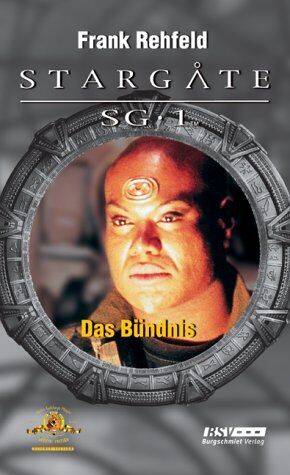 Frank Rehfeld - StarGate SG.1 Das Bündnis. - Preis vom 19.10.2026 19:33:35 h