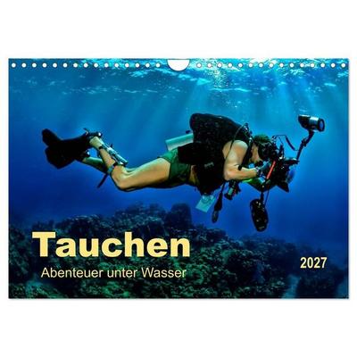 Tauchen - Abenteuer unter Wasser (Wandkalender 2027 DIN A4 quer), CALVENDO Monatskalender