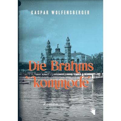 Die Brahmskommode, Paperback von Kaspar Wolfensberger, Bilger, R, 978-3-03762-095-3