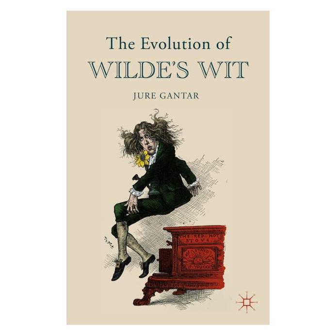 Palgrave Macmillan Gantar:The Evolution of Wildes Wit (Englisch, Hardcover, J. Gantar) (63336246)