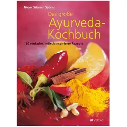 Das grosse Ayurveda-, Ratgeber von Karl Newedel, Lotti Bebie, Nicky Sitaram Sabnis