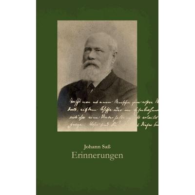Erinnerungen, Taschenbuch von Johann Sass, BoD – Books on Demand, 978-3-7578-1371-0