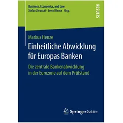 Einheitliche Abwicklung für Europas Banken, Fachbücher von Markus Henze
