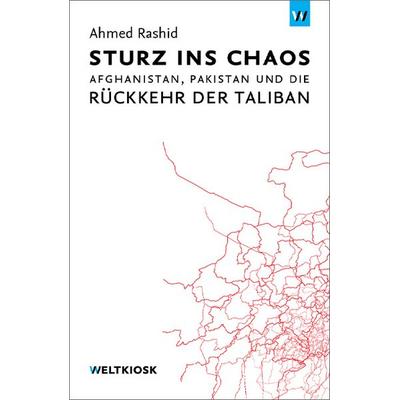Sturz ins Chaos, Paperback von Ahmed Rashid, Weltkiosk