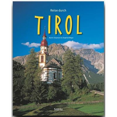 Reise durch Tirol, Gebundene Ausgabe von Siegfried Weger, Stürtz, 978-3-8003-4109-2