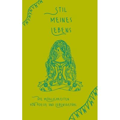 Stil meines Lebens, Taschenbuch von Tina Hüsch, BoD – Books on Demand, 978-3-7562-1126-5