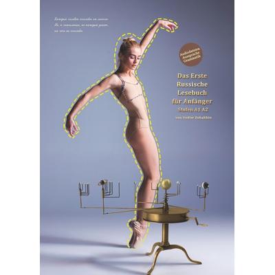Das Erste Russische Lesebuch für Anfänger, Taschenbuch von Vadim Zubakhin, Tolino media, 978-3-7546-7783-4