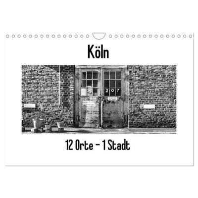 Köln. 12 Orte - 1 Stadt (Wandkalender 2026 DIN A4 quer), CALVENDO Monatskalender