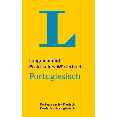 Langenscheidt Praktisches Wörterbuch Portugiesisch, Gebundene Ausgabe von , Langenscheidt bei PONS Langenscheidt GmbH, 978-3-12-514656-3