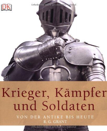 Grant, R. G. - Krieger, Kämpfer und Soldaten: Von der Antike bis heute - Preis vom 11.10.2026 15:43:13 h