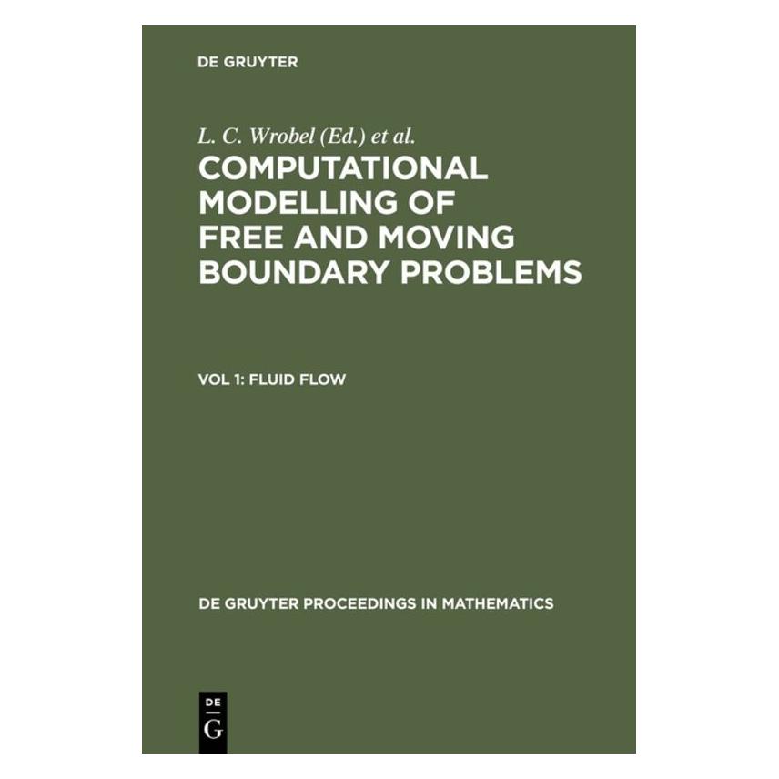 De Gruyter Fluid Flow (Englisch, Hardcover, C Wrobel, Carlos A. Brebbia, L.C. Wrobel, L/A Brebbia) (67765647)