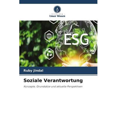 Soziale Verantwortung, Taschenbuch von Ruby Jindal, Verlag Unser Wissen