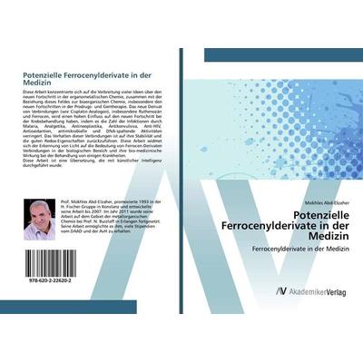Potenzielle Ferrocenylderivate in der Medizin, Taschenbuch von Mokhles Abd-Elzaher, AV Akademikerverlag, 978-620-2-22620-2