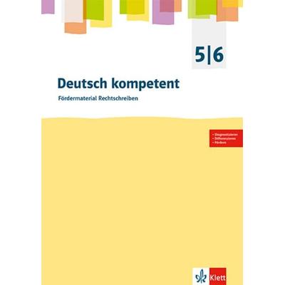 deutsch.kompetent 5/6. Fördermaterial Rechtschreiben, Taschenbuch von , Klett Schulbuchverlag, 978-3-12-316020-2