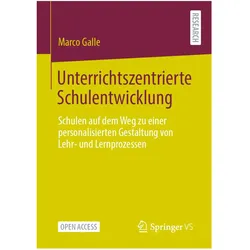 Unterrichtszentrierte Schulentwicklung, Fachbücher von Marco Galle