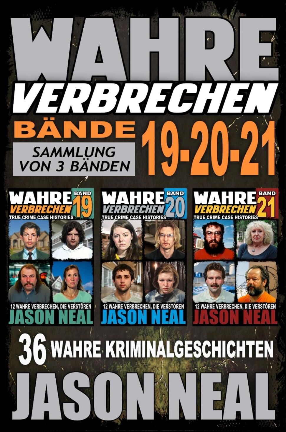 Wahre Verbrechen: Bände 19-20-21 (True Crime Case Histories) - Sammlung von 3 Bänden: 36 wahre Verbrechen, die verstören (German Edition) - Preis vom 09.10.2026 07:28:09 h