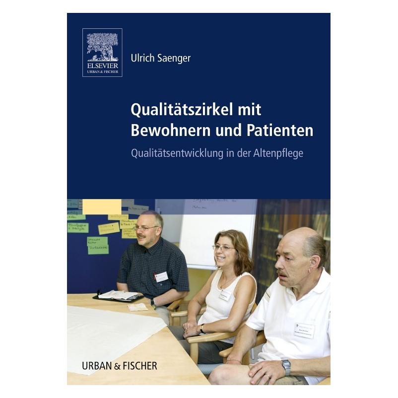 Urban & Fischer Saenger:Qualitätszirkel mit Bewohnern u (Deutsch, Softcover, Ulrich Saenger) (56799128)