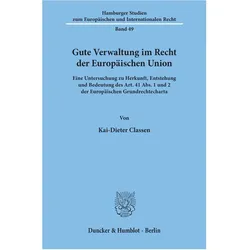 Gute Verwaltung im Recht der Europäischen Union, Fachbücher von Kai-Dieter Classen