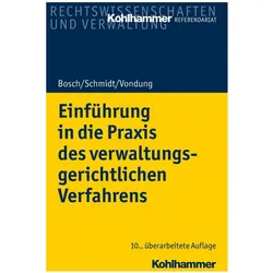Einführung in die Praxis des verwaltungsgerichtlichen Verfahrens, Fachbücher von Rolf R. Vondung, Ute Vondung, Jörg Schmidt, Edgar Bosch