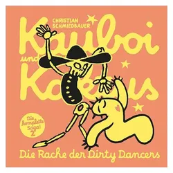 Kauboi und Kaktus, Band 2, Comics + Manga von Christian Schmiedbauer
