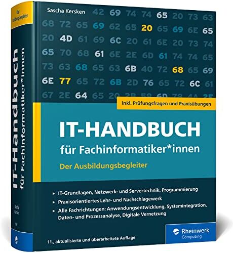 Sascha Kersken - Handbuch für Fachinformatiker*innen: Der Ausbildungsbegleiter für Anwendungsentwicklung und Systemintegration. Inkl. Prüfungsfragen und Übungen – Ausgabe 2023 Gebundene Ausgabe – 5. Juli 2023 - Preis vom 14.10.2026 23:07:16 h