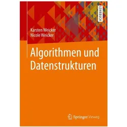 Algorithmen und Datenstrukturen, Fachbücher von Karsten Weicker, Nicole Weicker