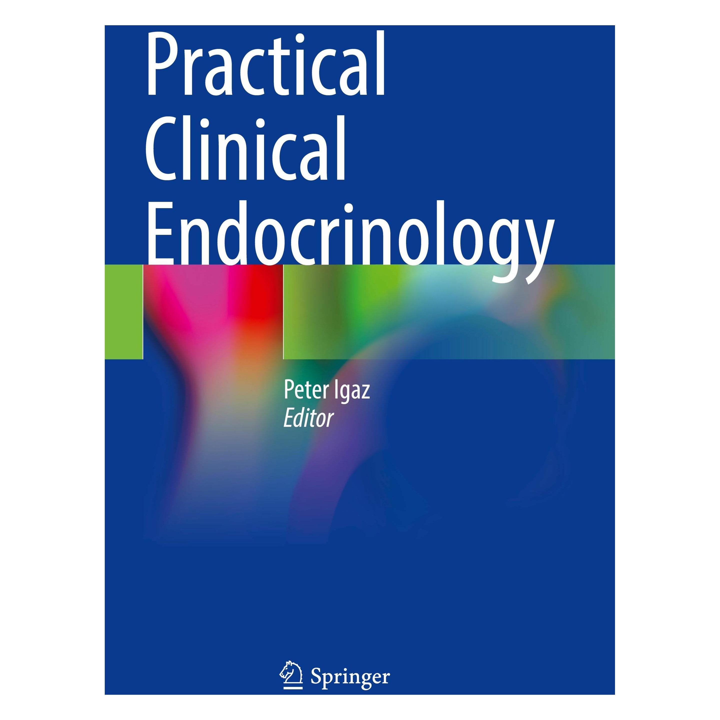 Springer Practical Clinical Endocrinology (Englisch, Softcover, Peter Igaz) (53009311)