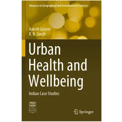Urban Health and Wellbeing, Fachbücher von Aakriti Grover, RB Singh